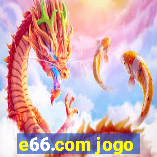 e66.com jogo